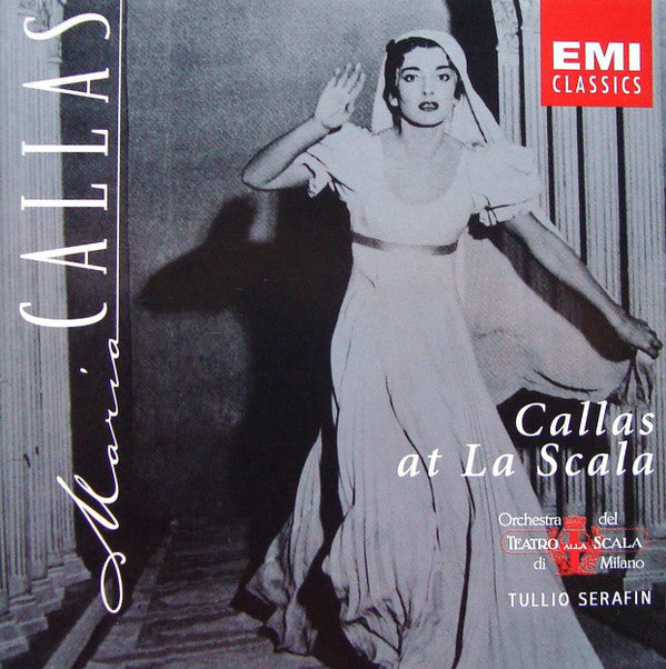 Maria Callas, Orchestra Del Teatro Alla Scala, Tullio Serafin : Callas At La Scala (CD, Album, Mono, RM)