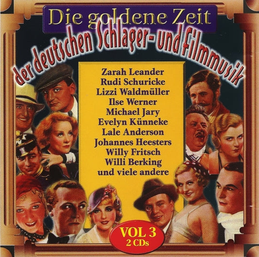 Various : Die Goldene Zeit Der Deutschen Schlager- Und Filmmusik Vol. 3 (2xCD, Comp)