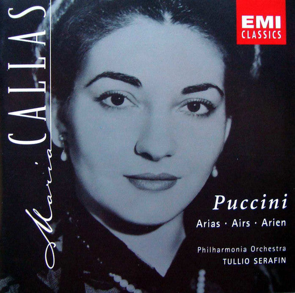 Giacomo Puccini / Maria Callas, Philharmonia Orchestra, Tullio Serafin : Puccini: Arias = Airs = Arien (CD, Album, Mono, RE, RM)