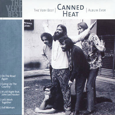 Canned Heat : The Very Best Canned Heat Album Ever (CD, Comp)