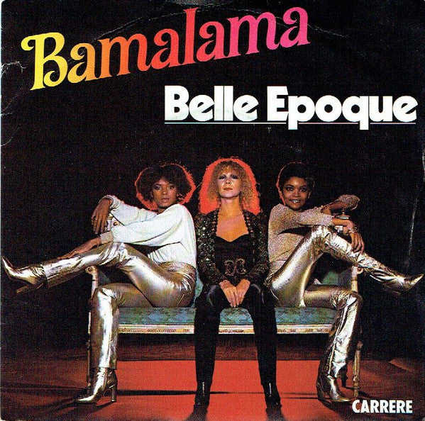 Belle Epoque : Bamalama (7", Single)