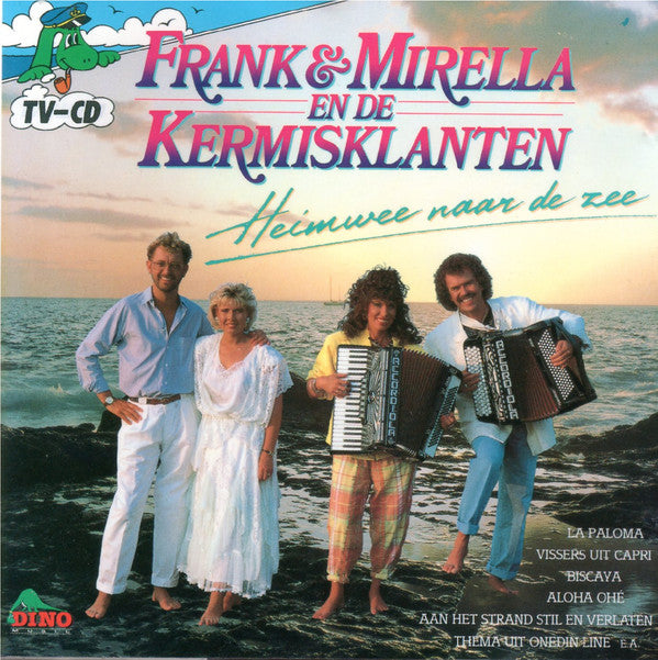 Frank & Mirella En De De Kermisklanten : Heimwee Naar De Zee. (CD, Album)