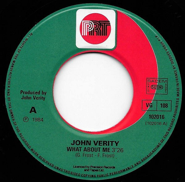 John Verity : What About Me. (7", Single)