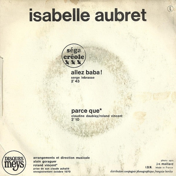 Isabelle Aubret : Allez Baba ! (Séga Créole) / Parce Que (7", Single)