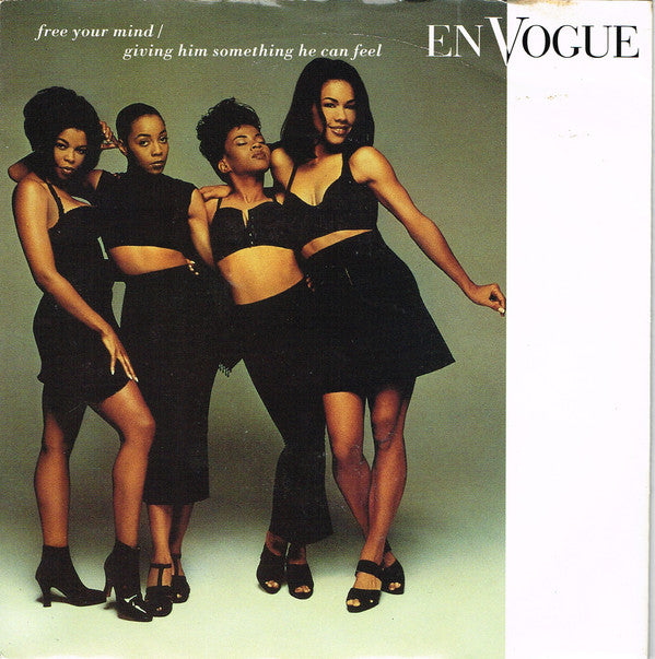 En Vogue : Free Your Mind / Giving Him Something He Can Feel (7", Single)