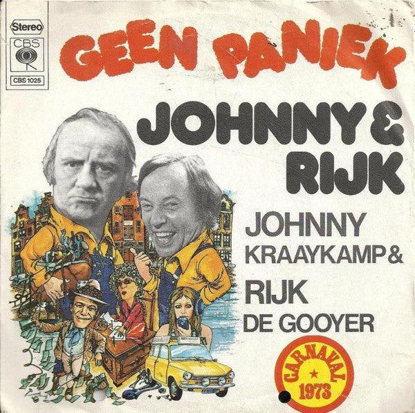 Johnny & Rijk : Geen Paniek (7", Single)