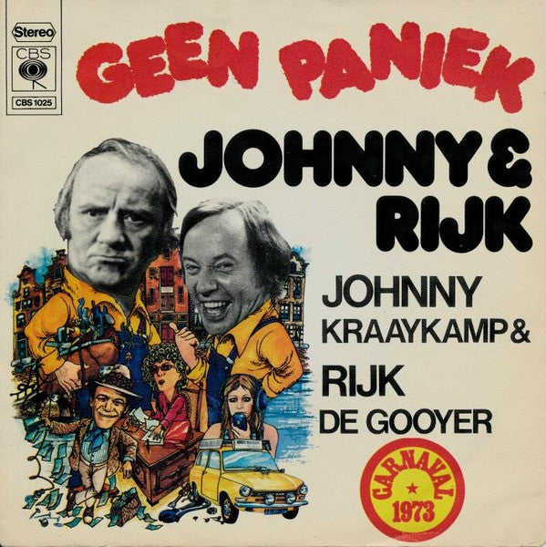 Johnny & Rijk : Geen Paniek (7", Single)