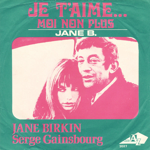 Jane Birkin, Serge Gainsbourg : Je T'aime… Moi Non Plus (7", Single, RE, Gre)