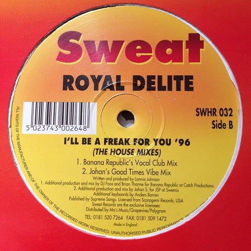 Royalle Delite : I'll Be A Freak For You '96 (The House Mixes) (12")