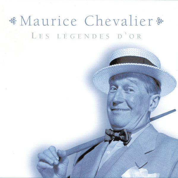 Maurice Chevalier : Les Légendes D'or (CD, Comp)