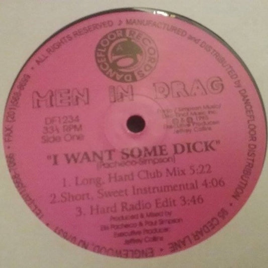 Men In Drag : I Want Some Dick (12")