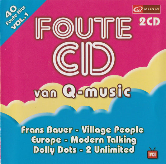 Various : Foute CD Van Q-Music Vol.1 (2xCD, Comp)