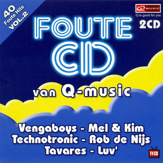 Various : Foute CD Van Q-Music Vol. 2 (2xCD, Comp)