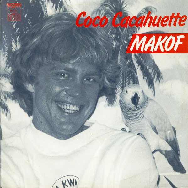 Makof (2) : Coco Cacahuette (7", Single)