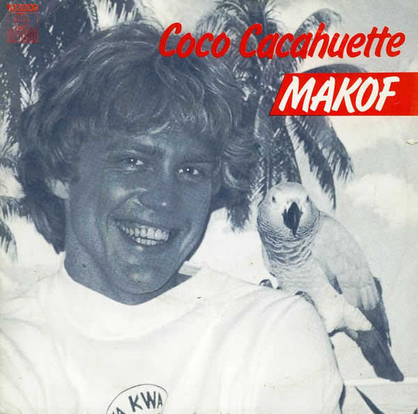 Makof (2) : Coco Cacahuette (7", Single)