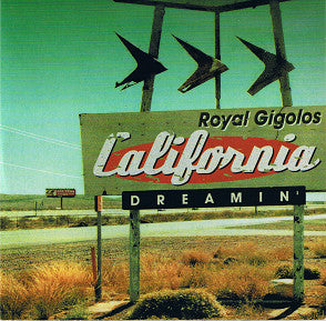 Royal Gigolos : California Dreamin' (CD, Maxi)