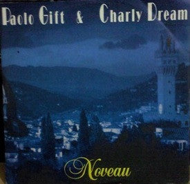 Paolo Gift & Charly Dream : Noveau (12")