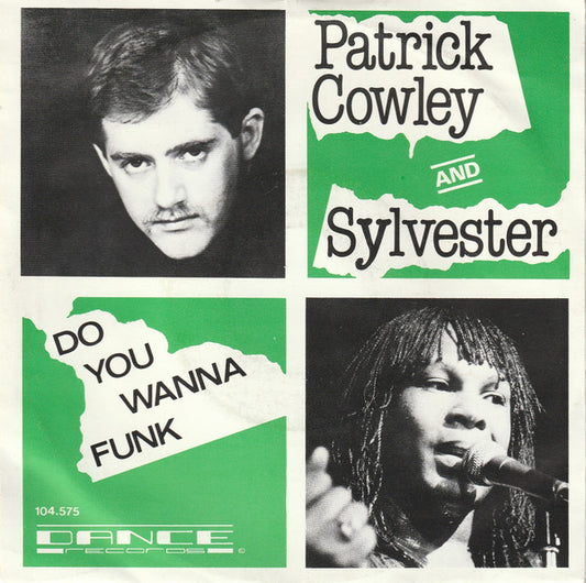 Patrick Cowley And Sylvester : Do You Wanna Funk (7", Single)