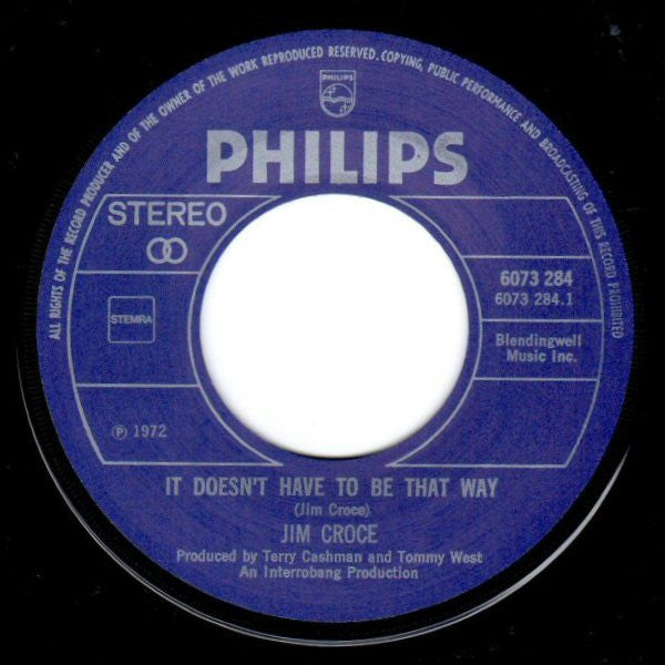 Jim Croce : It Doesn't Have To Be That Way / Roller Derby Queen (7", Single)