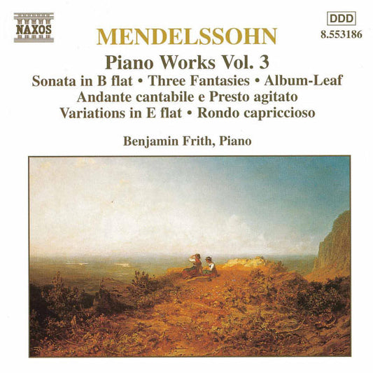 Felix Mendelssohn-Bartholdy, Benjamin Frith : Piano Works Vol. 3 (CD, Album)