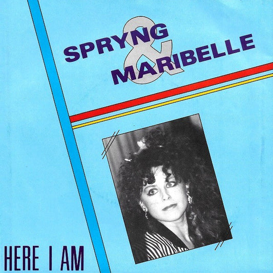 Spryng & Maribelle : Here I Am (7", Single)