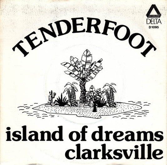 Tenderfoot (2) : Island Of Dreams / Clarksville (7", Single)