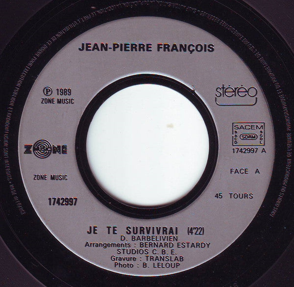 Jean-Pierre François : Je Te Survivrai (7", Single)