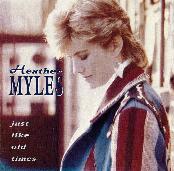 Heather Myles : Just Like Old Times (CD, Album)