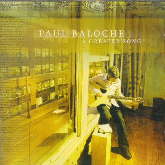 Paul Baloche : A Greater Song (CD, Album, Enh, RE)