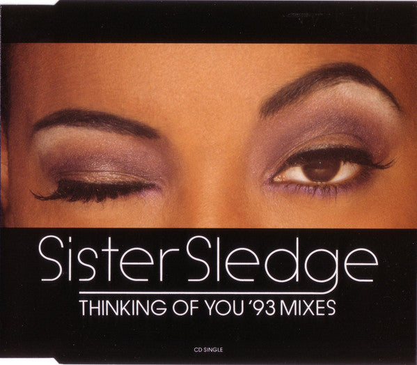 Sister Sledge : Thinking Of You ('93 Mixes) (CD, Single)
