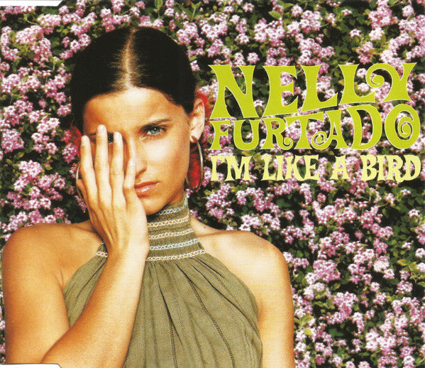 Nelly Furtado : I'm Like A Bird (CD, Maxi)