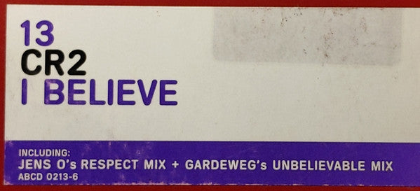 CR2 : I Believe (12")