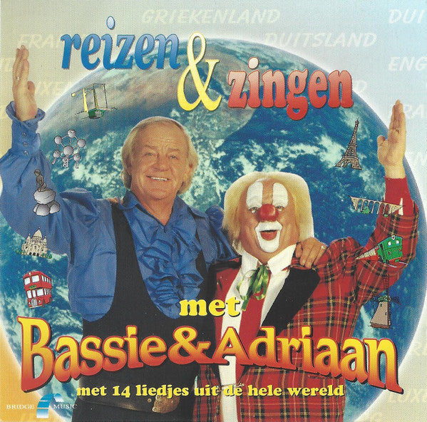 Bassie & Adriaan : Reizen & Zingen Met  (CD, Comp)