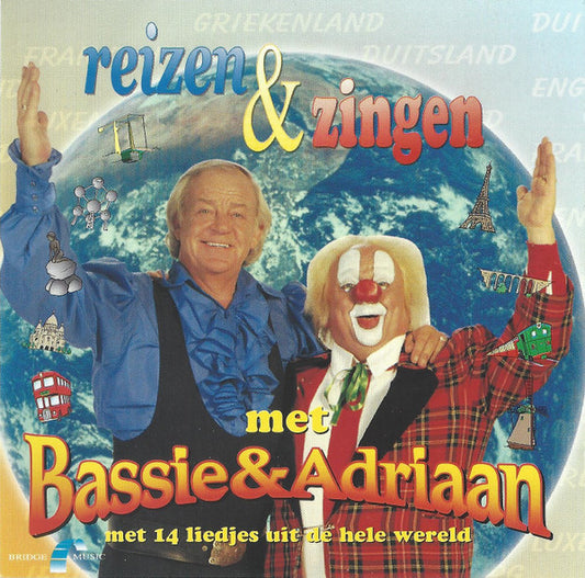 Bassie & Adriaan : Reizen & Zingen Met  (CD, Comp)