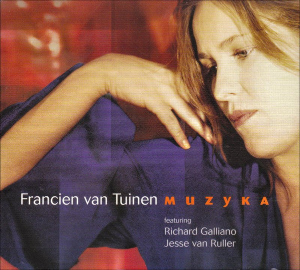 Francien Van Tuinen Featuring Richard Galliano, Jesse Van Ruller : Muzyka (CD, Album)