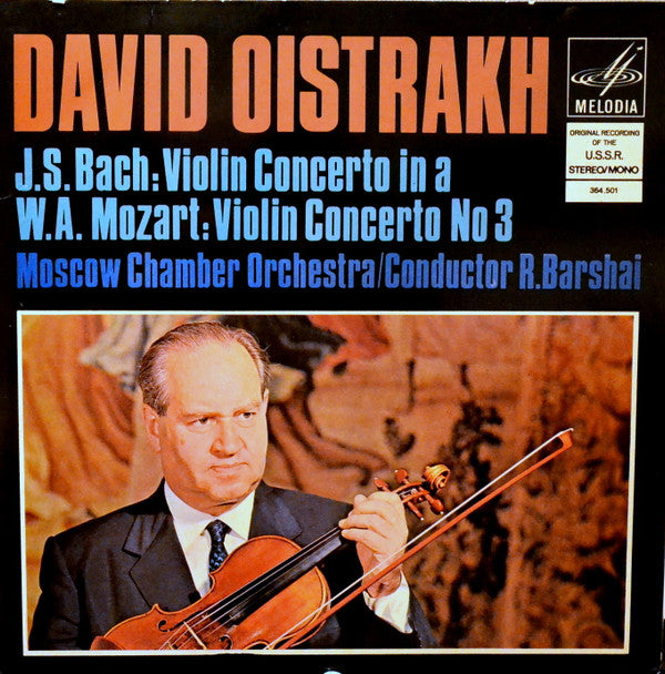 David Oistrach - Johann Sebastian Bach  /  Wolfgang Amadeus Mozart : Violin Concerto In A / Violin Concerto No. 3 (LP, Comp)