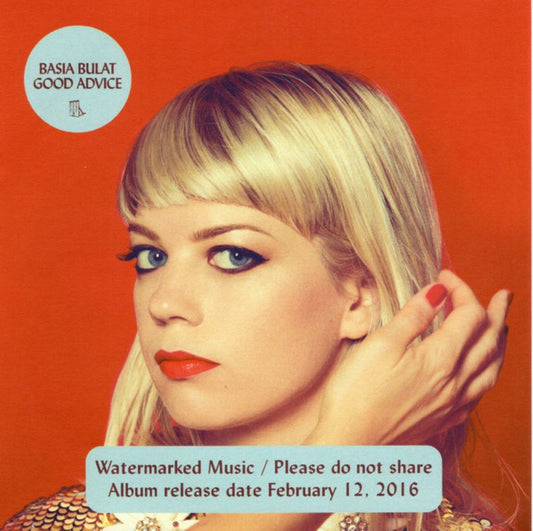 Basia Bulat : Good Advice (CDr, Album, Copy Prot., Num, Promo)