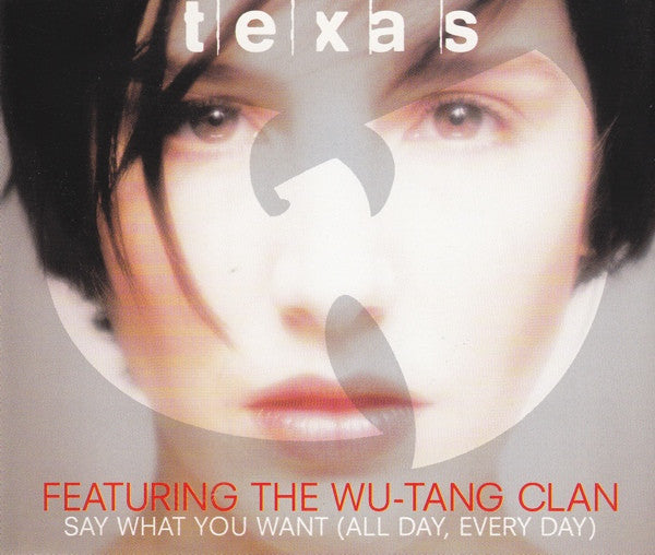 Texas Featuring The Wu-Tang Clan : Say What You Want (All Day, Every Day) (CD, Maxi)