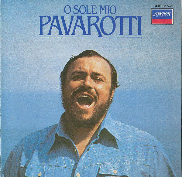 Luciano Pavarotti : O Sole Mio (Favourite Neapolitan Songs) (CD, Album, RE)
