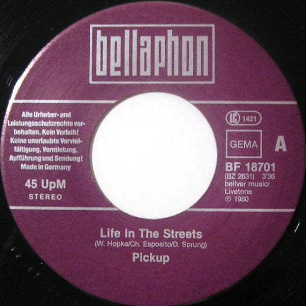 Pickup (2) : Life In The Streets (7", Single)