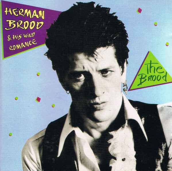 Herman Brood & His Wild Romance : The Brood (CD, Album, RE)