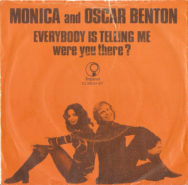 Monica (10) And Oscar Benton : Everybody Is Telling Me (7", Single, Kno)