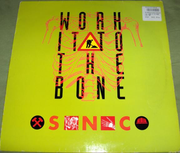 S.N.C. : Work It To The Bone (12")