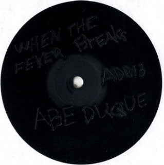 Abe Duque : When The Fever Breaks / Ghost Dance (12")