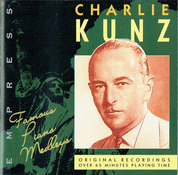 Charlie Kunz : Famous Piano Medleys (CD, Comp, RM)