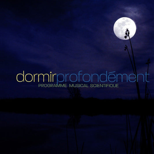 Daniel May / Dan Gibson : Dormir Profondément (Programme Musical Scientifique) (CD, Album)