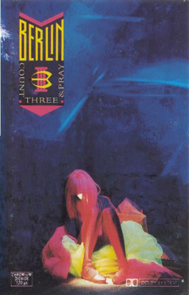 Berlin : Count Three & Pray (Cass, Album)