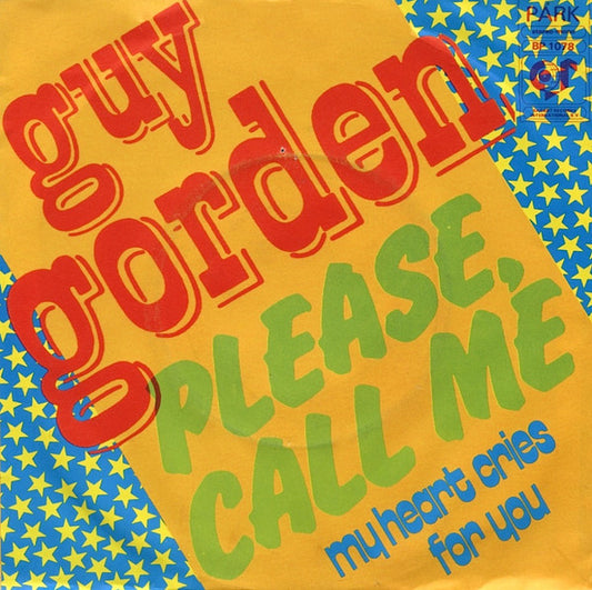 Guy Gorden : Please Call Me / My Heart Cries For You (7", Single)