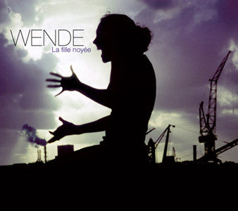 Wende Snijders : La Fille Noyée (CD, Album, Dig)