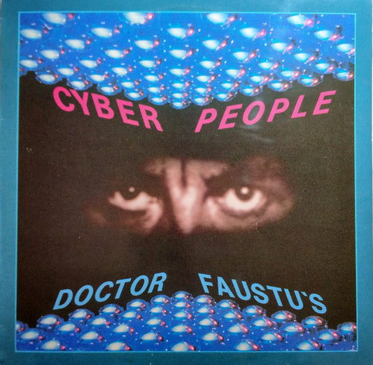 Cyber People : Doctor Faustu's (12")
